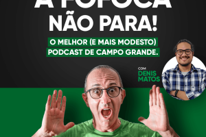 Conheça as histórias não contadas de Campo Grande em novo podcast