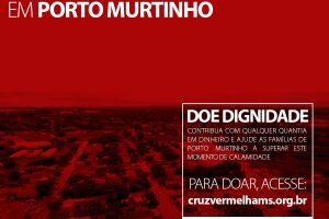 Cruz Vermelha arrecada doações para desabrigados da cheia de Porto Murtinho e Região