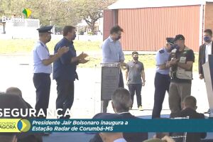 Ao lado de Reinaldo, Bolsonaro inaugura Estação Radar em Corumbá