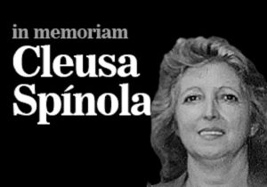 Cleusa Spínola: Uma mulher a frente do seu tempo! (In memoriam)