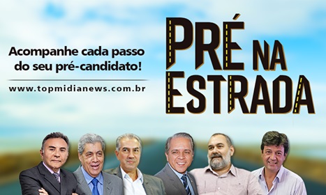 Pré-Na-Estrada acompanha Puccinelli em Corumbá e Reinaldo em Ivinhema