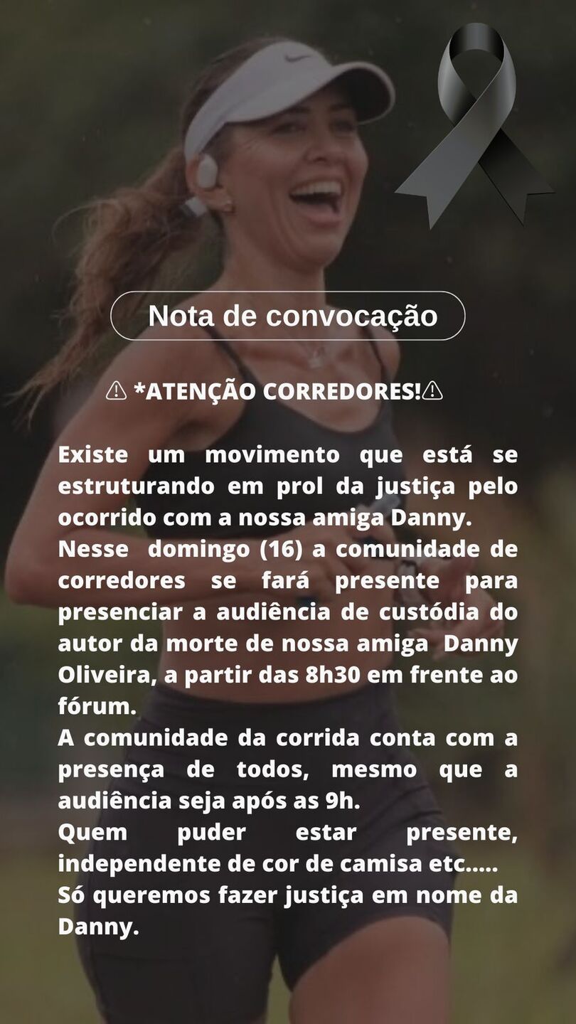 Objetivo é se fazerem presentes durante a audiência de custódia do autor da morte de Daniell