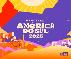 FESTIVAL AMÉRICA DO SUL - MAIO 2025 2